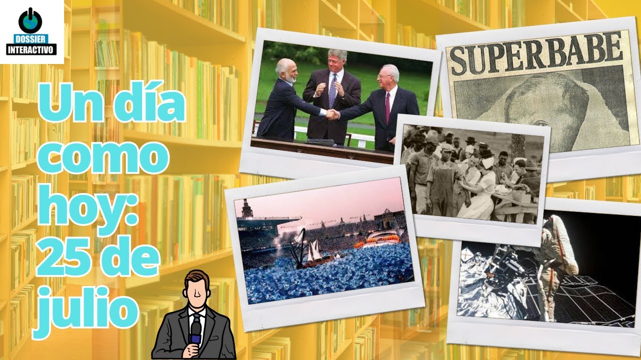 Un día como hoy: 25 de julio #efemérides #undíacomohoy - YouTube