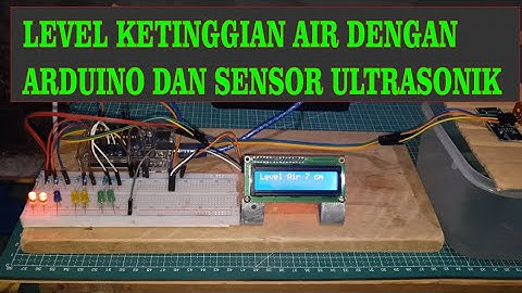 Cara Membuat Level air dipenampungan dengan arduino dan sensor ultrasonik