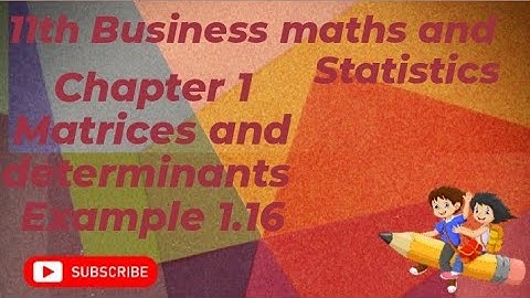 11th Business maths and statistics chapter 1 matrices and determinants Example 1.16 #shorts #youtube