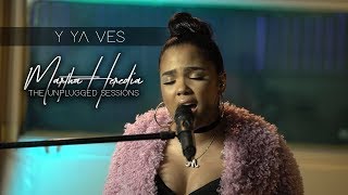 Martha Heredia - Y Ya Ves [Unplugged Sessions]