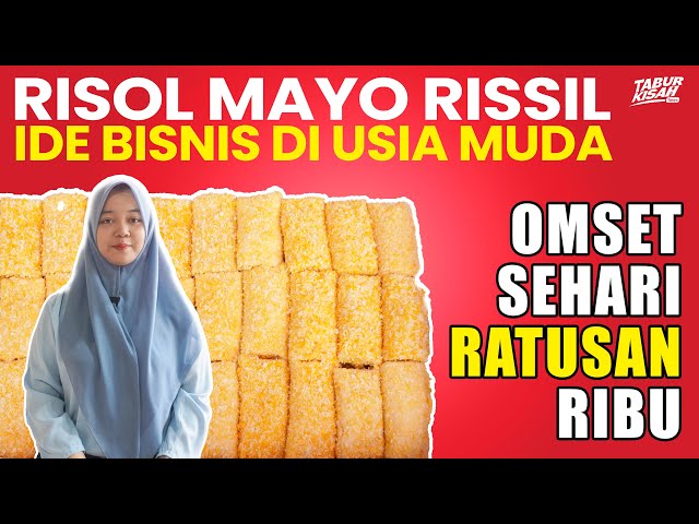 IDE BISNIS DI USIA MUDA - OMSET SEHARI RATUSAN RIBU - RISOL MAYO RISSIL class=