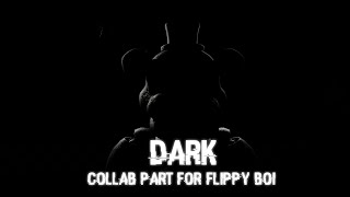 [FNAF/SFM] Dark Collab Part for Flippy Boi