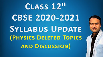 CBSE SYLLABUS REDUCED 2020-21 | PHYSICS DELETED TOPICS | BIG SYLLABUS UPDATE CLASS 12th