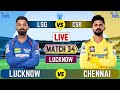 Live csk vs lsg 34th t20 match  cricket match today  lsg vs csk live 2nd innings live