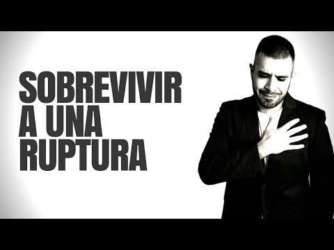 CÓMO SOBREVIVIR A UNA RUPTURA AMOROSA