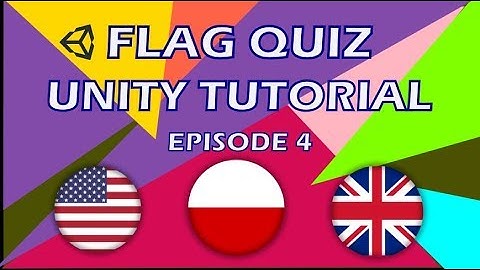 How to make a Quiz Game in Unity (E04 - Apply Flags Graphics)