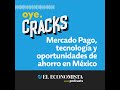 Mercado Pago, tecnología y oportunidades de ahorro en México