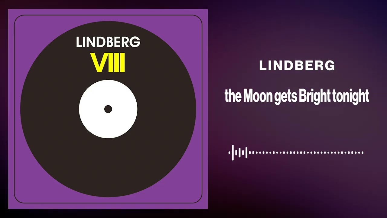 LINDBERG「the Moon gets Bright tonight」 - YouTube