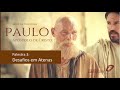 PAULO: O APÓSTOLO DE CRISTO - DESAFIOS EM ATENAS (RENATO CAMARGO)