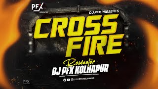 CrossFire - Punch Remaster - DJ PFX Kolhapur | Remaster track Kolhapur HARD BASS