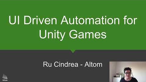 UI driven end-to-end automation for Unity |  Ru Cindrea @ NG20+