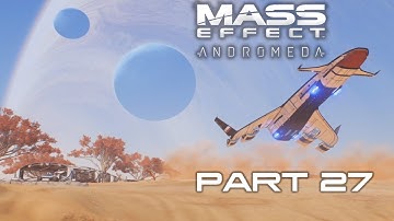 MASS EFFECT ANDROMEDA Walkthrough Gameplay (Veteran / Tech) Part 27 – ELAADEN