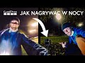 GoPro Jak nagrywać w nocy?