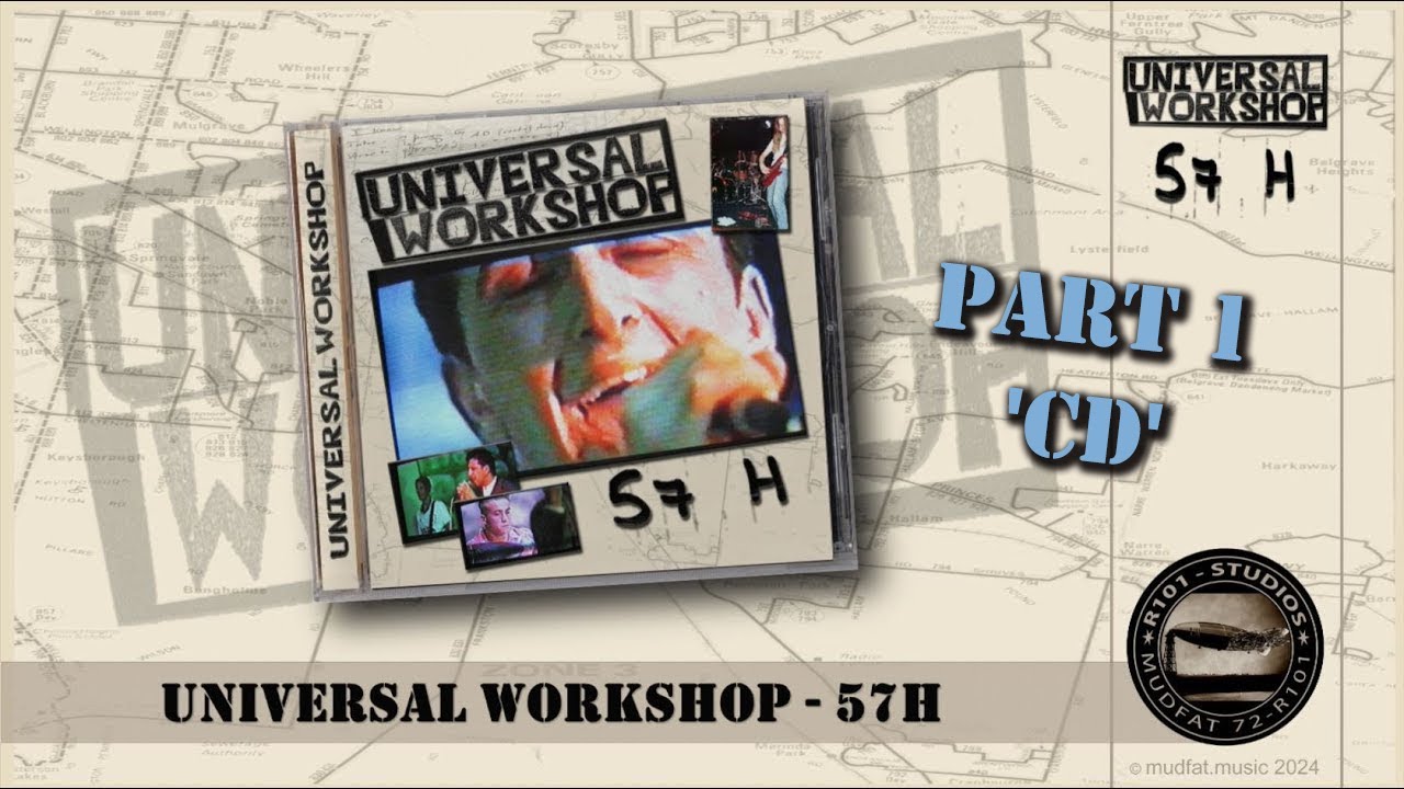 UNIVERSAL WORKSHOP: 57H - 31st Anniversary (Part 1 - 'CD') - YouTube
