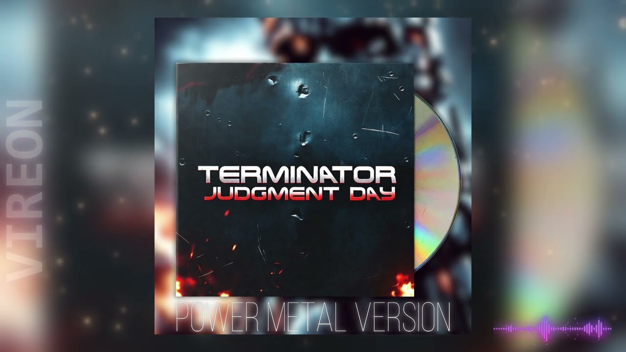 Terminator : Judgment Day in the style of power metal