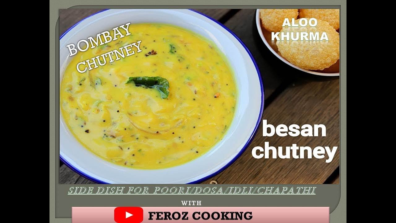 Besan chutney Bombay chutney for poori, dosa, idli aloo khurma