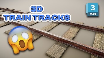 3D TRAIN TRACKS | 3DS MAX 2023