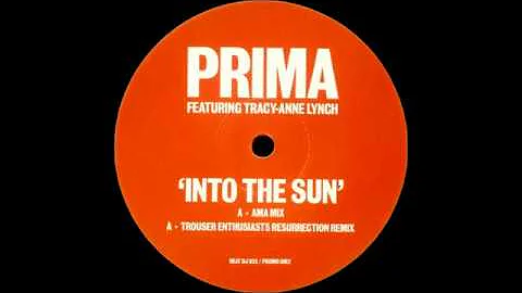 Prima Feat. Tracey-Anne Lynch - Into The Sun (Ama ...