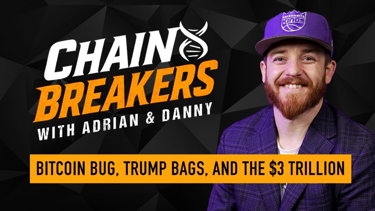 Chain Breakers AI & Crypto Show - Bitcoin Bug, Trump Bags, and the $3  Trillion Crypto Comeback