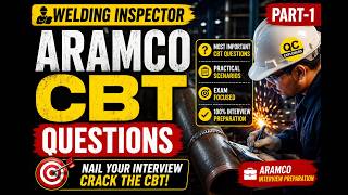 Welding Inspector CBT Questions | Aramco Interview Preparation