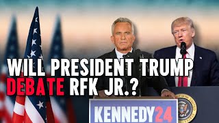 Will President Trump Debate RFK Jr.? by Robert F. Kennedy Jr. 31,230 views 3 weeks ago 1 minute, 14 seconds