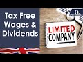 Pay no UK Income tax to HMRC on wages or dividends taken from your limited company