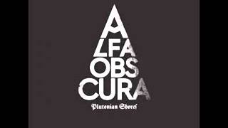 Alfa Obscura - The Weaver