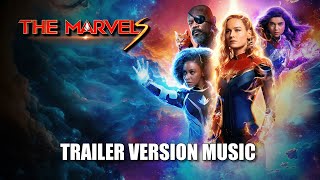 THE MARVELS Trailer Music Version