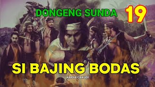 Si Bajing Bodas Bagian 19