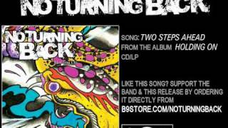 Two Steps Ahead by No Turning Back