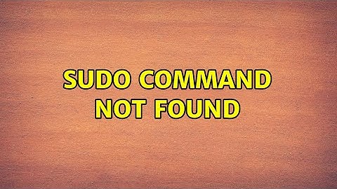 sudo command not found (2 Solutions!!)