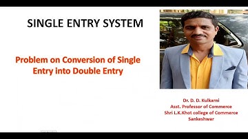 Problem on conversion of single entry into double entry