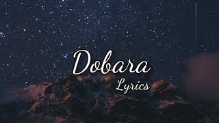 Dobara | Lyrics Song | Ost | Drama | Romantic |