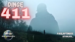 Dingę be žinios 411 | Paranormalūs reiškiniai laukinėje gamtoje