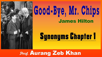 Goodbye Mr Chips Synonyms Chapter 1│#Mr. Chips │Goodbye Mr. Chips by James Hilton