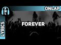 Onlap - Forever [Lyrics]