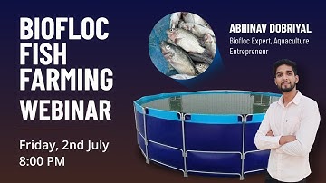 🔴 LIVE: [8PM, 2nd July]: Biofloc Fish Farming Webinar