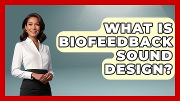 What Is Biofeedback Sound Design? - Music Producer Mastery