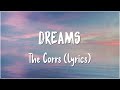 Dreams - The Corrs (Lyrics)