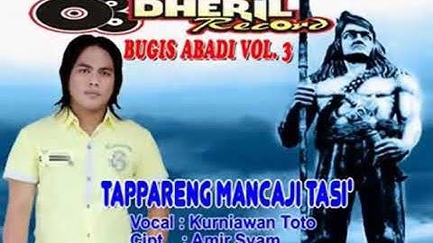 LAGU BUGIS TAPPARENG MANCAJI TASI