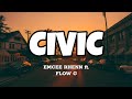 Civic - Emcee Rhenn ft. Flow G (Lyrics)