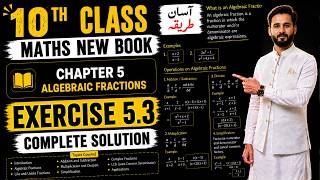 Exercise 5.3 Class 10th Math Complete Solution | New Book Chapter 5 Algebraic Fractions
