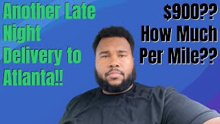 Another Late Night Box Truck Delivery to Atlanta! $5.92 a Mile!! | BOX TRUCK