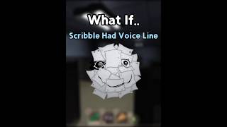 What If Scribble Had a Voice Line. || Doors: The Archives