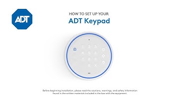 How to set up your ADT Keypad