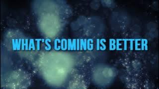 Deon Kipping 'What's Coming Is Better' Lyric Video