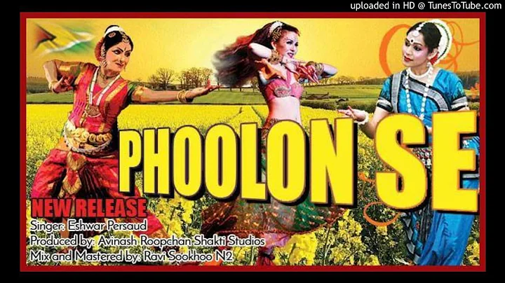 Eshwar Persaud - Phoolon Se [Chutney] 2017 [HD]