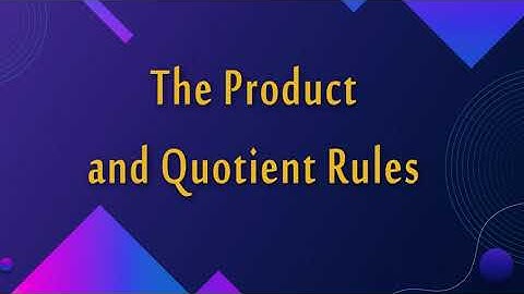 Math Year 12 Advanced - Lesson 3.4 The Product and Quotient Rules