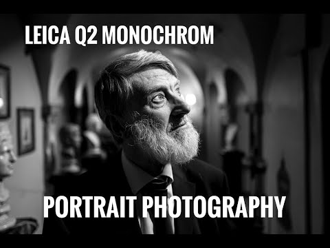  Update New  Shooting Portraits with the Leica Q2 Monochrom.