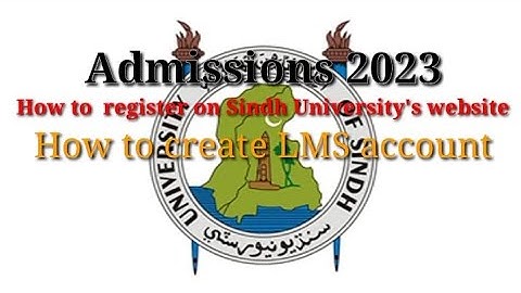 Sindh University Jamshoro || Admission 2023 || How to register online || Create LMS account.